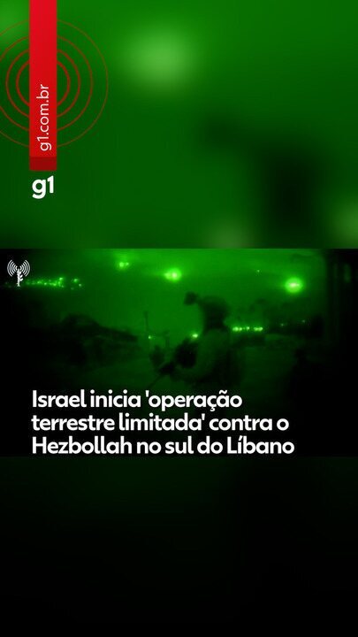 Israel inicia 'operação terrestre limitada' contra o Hezbollah no sul do Líbano