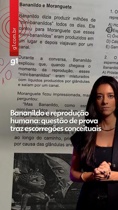 Bananildo e reprodução humana: questão de prova traz escorregões conceituais